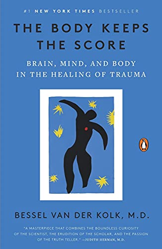 Bessel van der Kolk - The Body Keeps the Score 4. Looking into the Brain